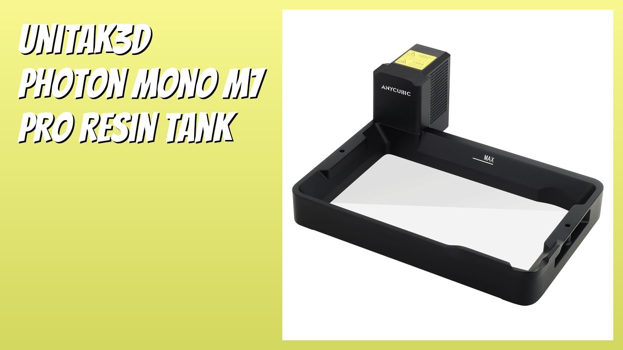 BEWERTUNG (2026): UniTak3D Photon Mono M7 Pro Resin Tank. Infos