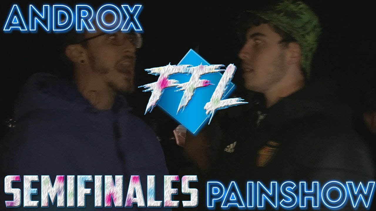ANDROX vs PAINSHOW | SEMIFINAL PRIMERA CLASIFICATORIA FREESTYLE FUENGIROLA LEAGUE