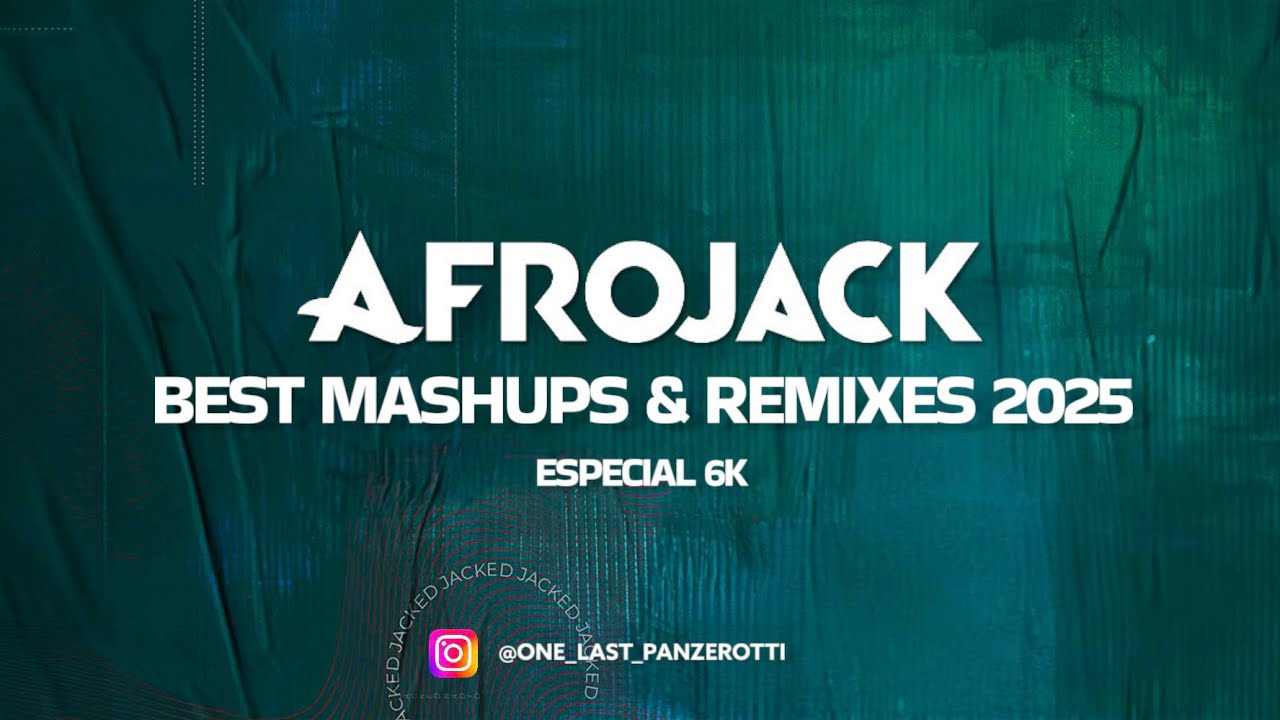 AFROJACK | Mega Mashup Mix Tape 2025