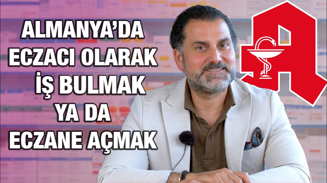Almanya'da Eczacı Olarak İş Bulma | Almanya'da Eczane A&ccedil;ma