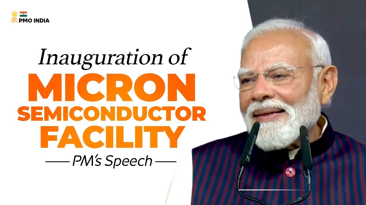 PM Modi at the inauguration of Micron ATMP facility and the commencement of commercial production