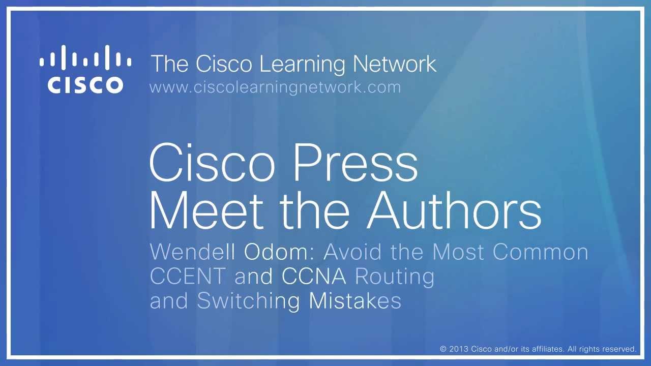 CCNA Training videos with Cisco Press Author Wendell Odom on the Cisco Learning Network