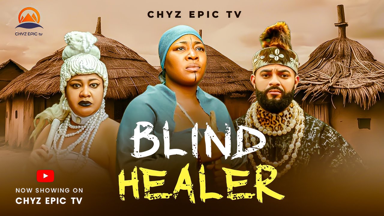 BLIND HEALER -STEPHEN ODIMGBE, CHIZOBA NWOKOYE, UGONWANYI Latest 2026 Nollywood movie