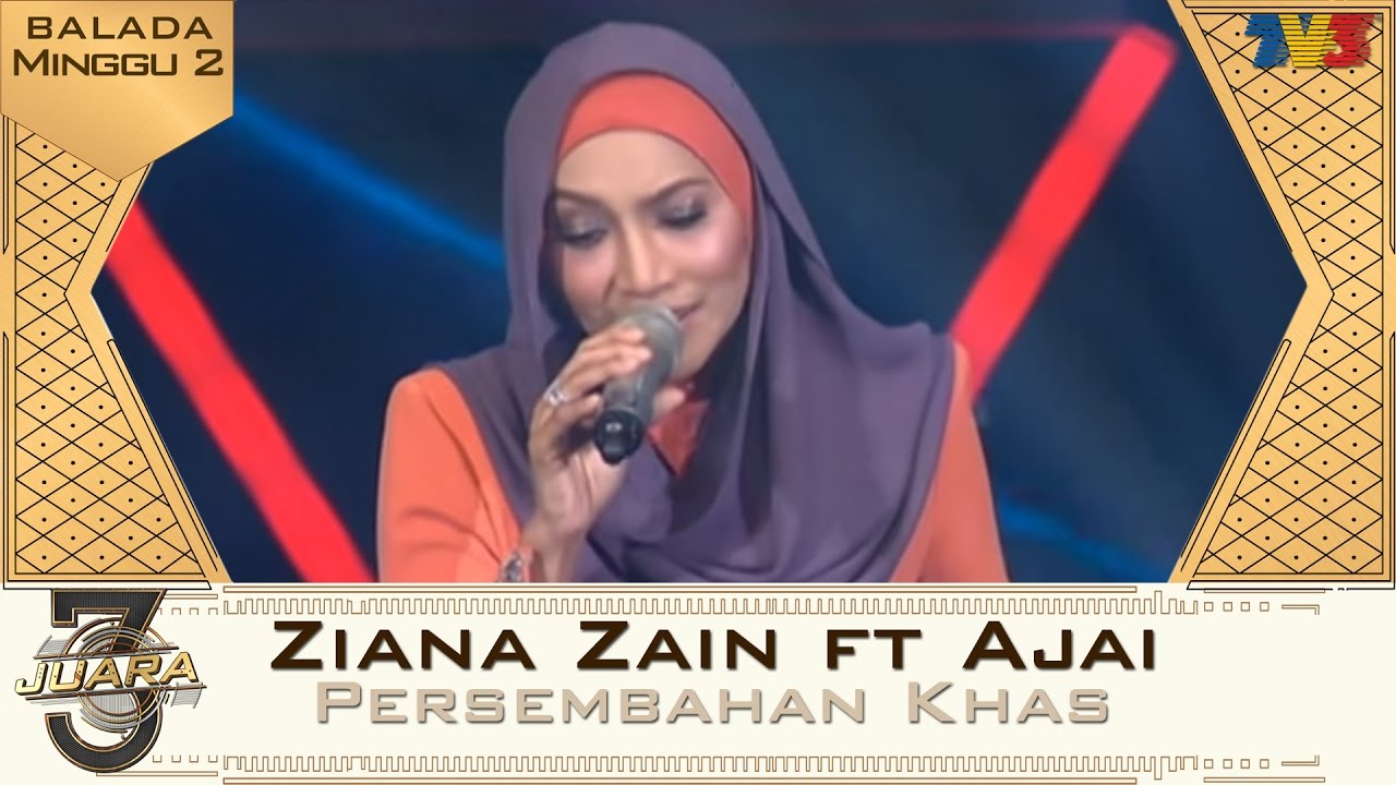 3 Juara | Ziana Zain ft Ajai | Minggu 2 | Persembahan Khas