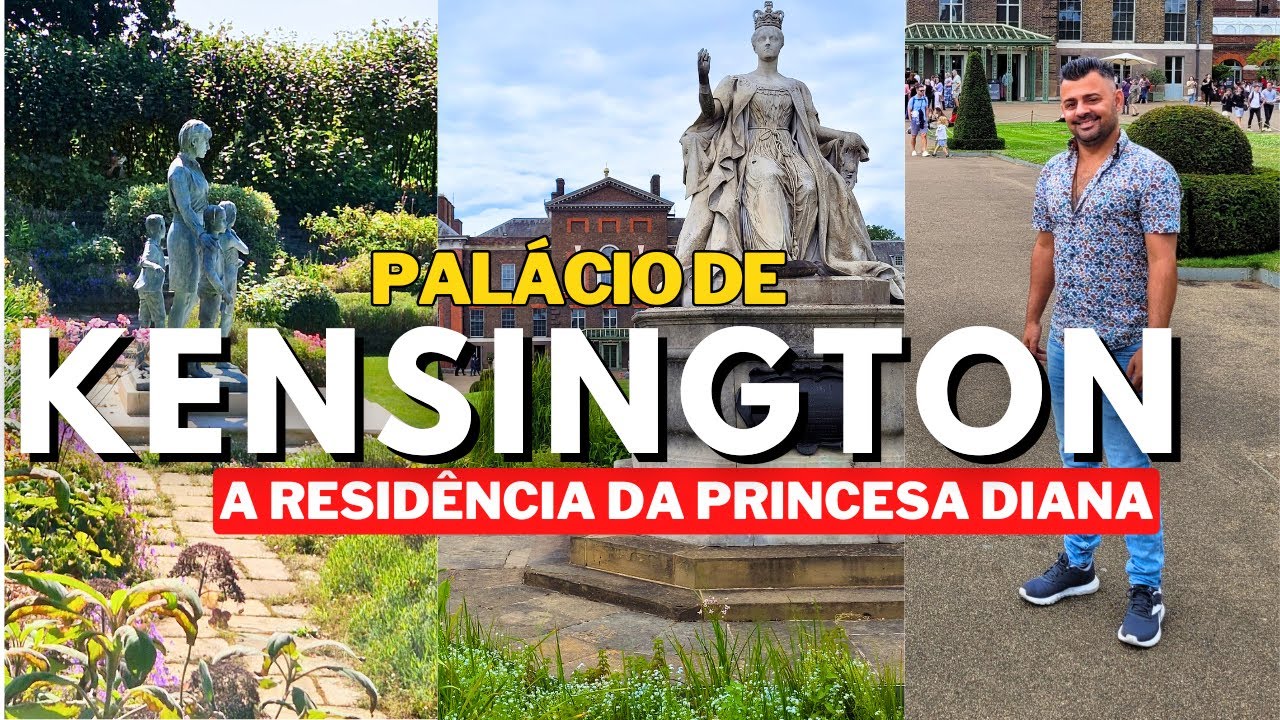 PALÁCIO DE KENSINGTON - A Casa da Princesa DIANA de Gales