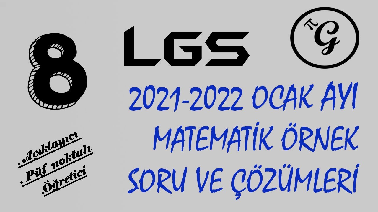 2021-2022 LGS MATEMATİK OCAK AYI ÖRNEK SORULARI VE ÇÖZÜMLERİ
