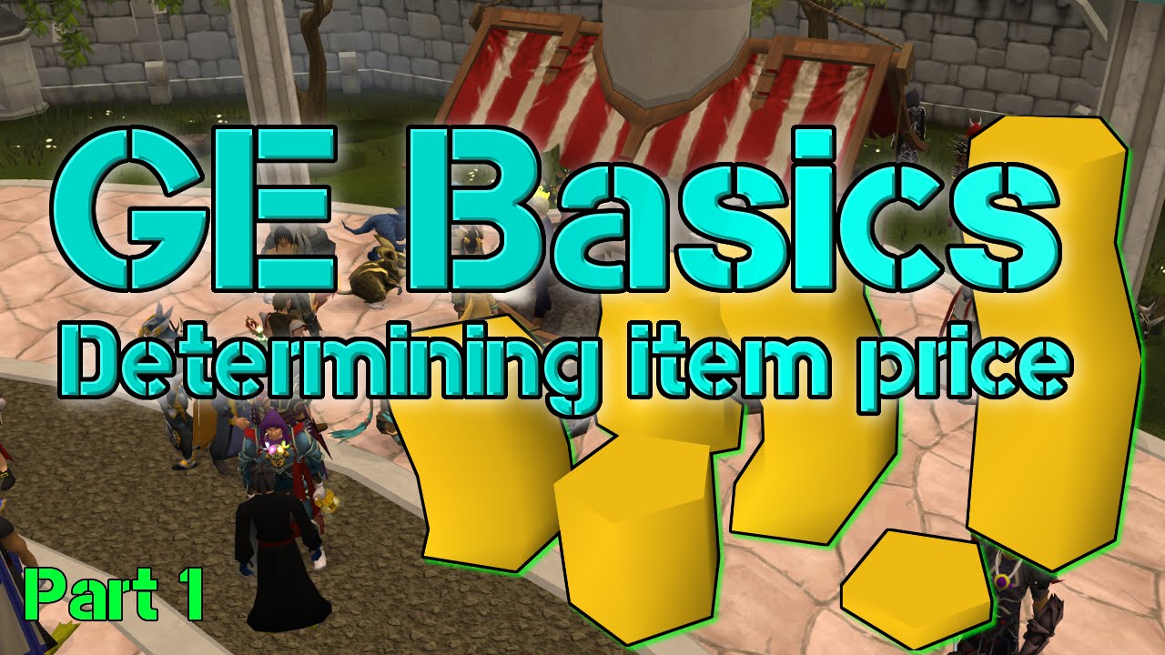 GE Basics - Determining item price | Part 1 | RuneScape 3