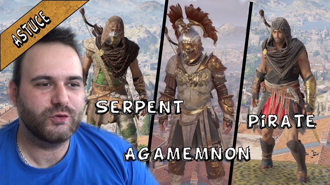 OBTENIR LES TENUES LÉGENDAIRE SERPENT / AGAMEMNON / PIRATE ( ASSASSIN'S CREED ODYSSEY )