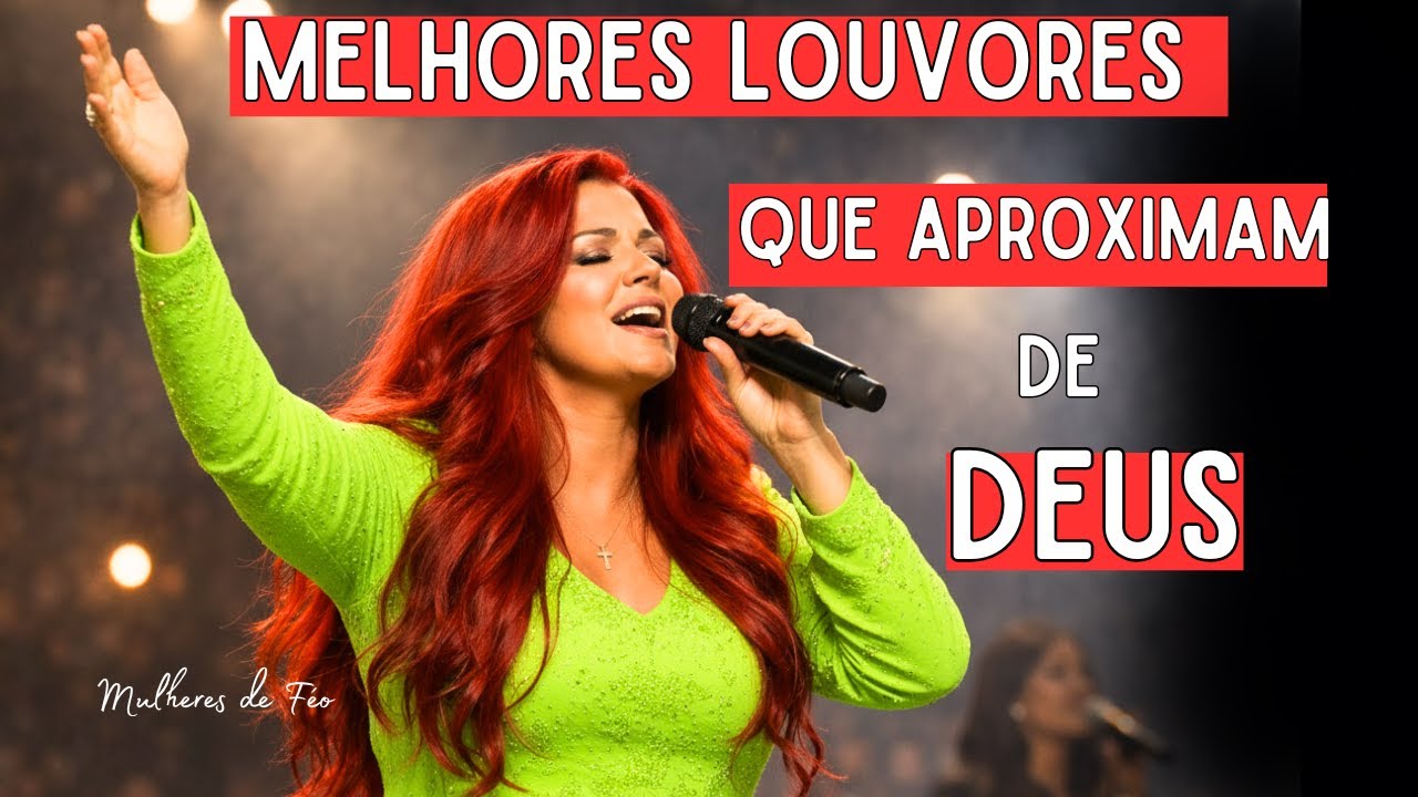 Musicas Gospel 2026, Melhores Louvores de Adoração Para Aproximar de Deus.
