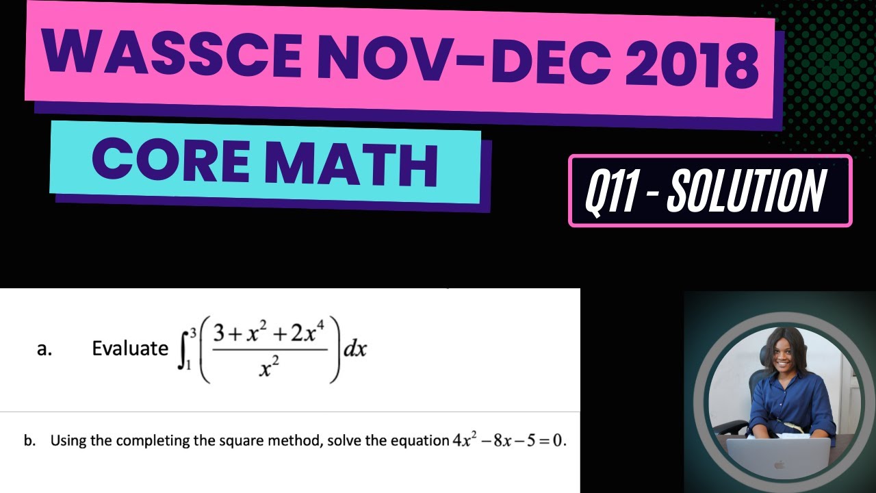 WASSCE 2018 Nov-Dec Core Math Solved Theory Q11