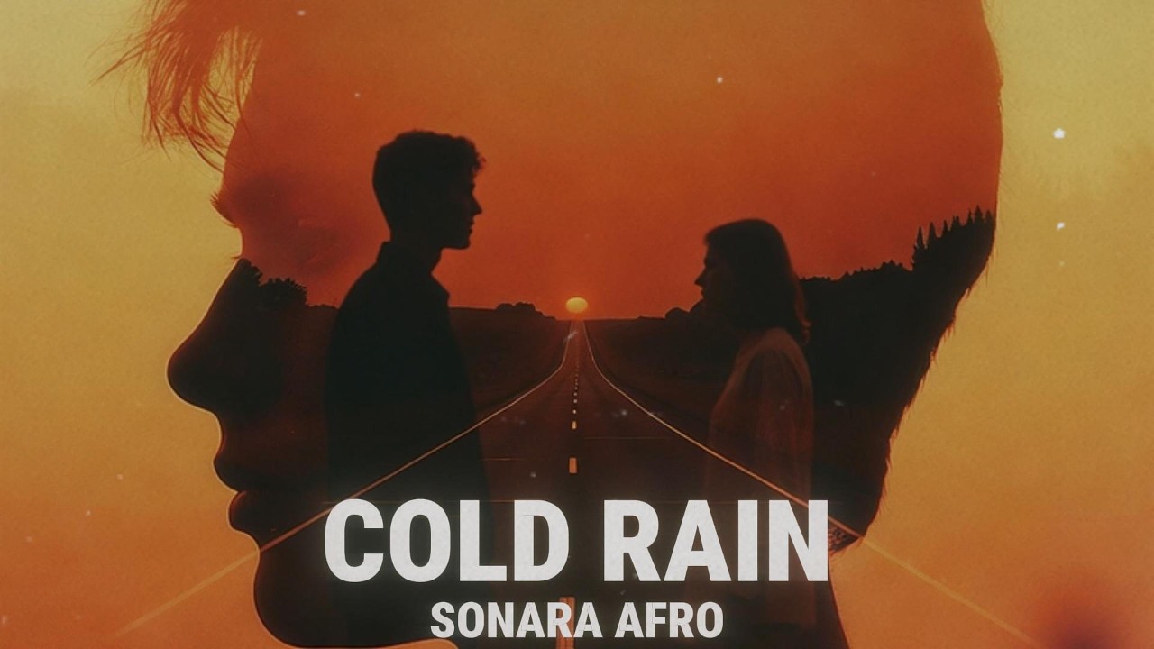COLD RAIN - Afro Soul Vibes | SONARA AFRO