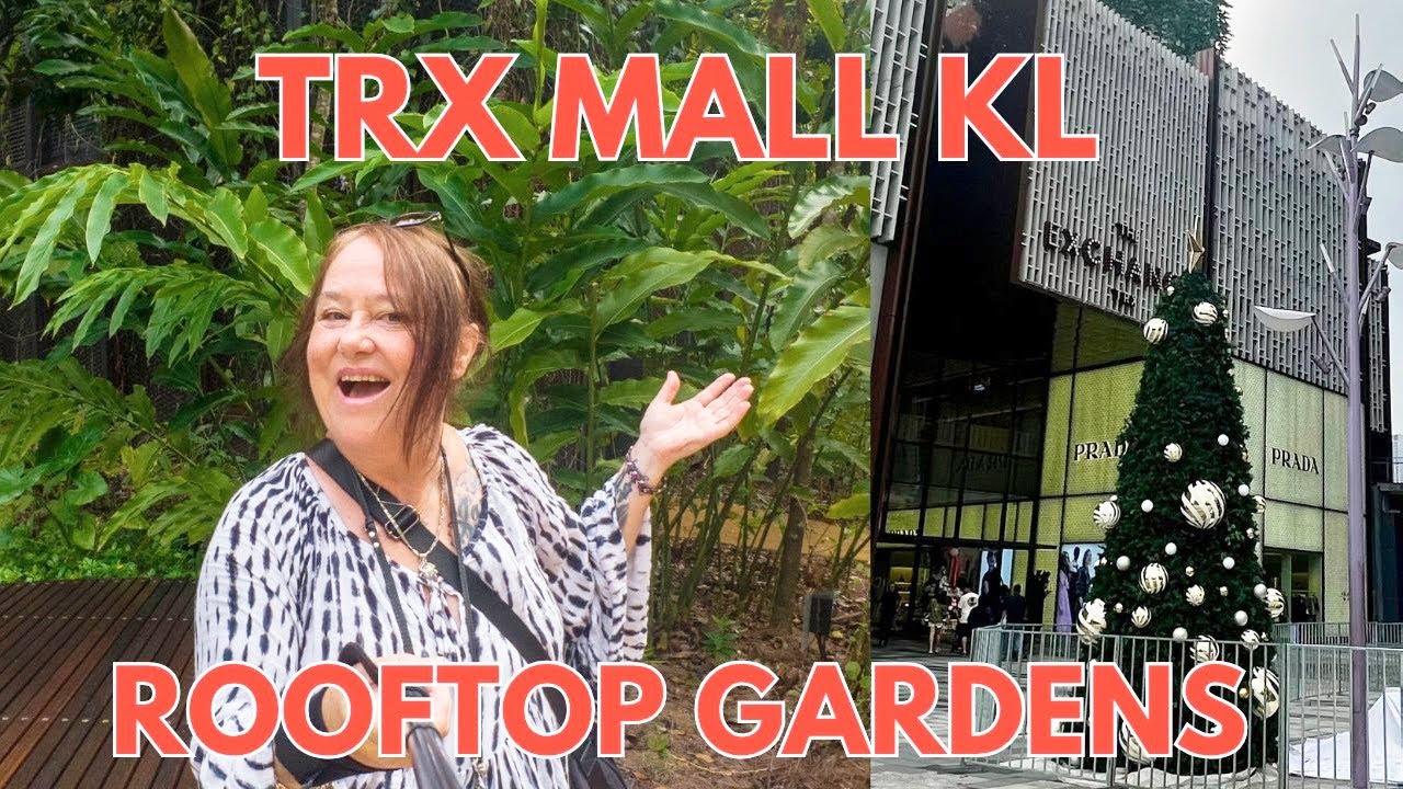 TRX Exchange Mall Kuala Lumpur; Malaysia&rsquo;s Newest Luxury Mall + Rooftop Park