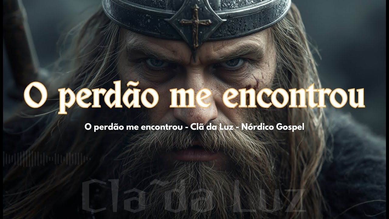 O PERDÃO ME ENCONTROU - Clã da Luz ( Adoração estilo Nórdico )