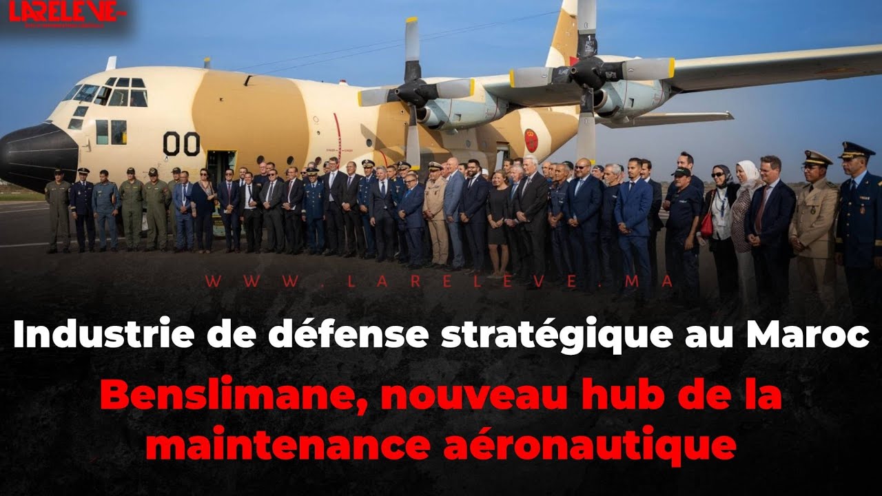 Industrie de défense stratégique: Benslimane, nouveau hub de la maintenance aéronautique militaire