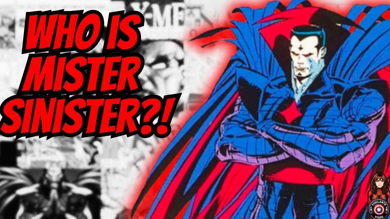 Who is Mister Sinister from Marvel Comics?!