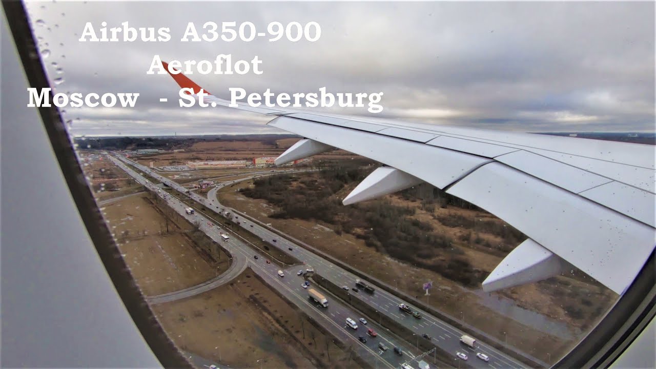 Перелет Airbus A350-900 Москва  Шереметьево SVO - Санкт-Петербург Пулково LED