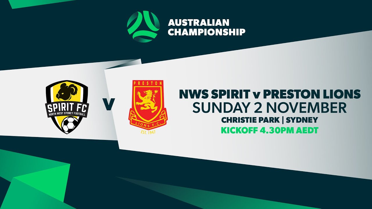 NWS Spirit v Preston Lions | Australian Championship