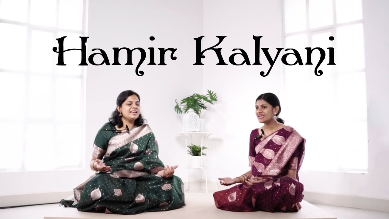 Hamir Kalyani Featuring Jayamathangi & Jayabargavi | MadRasana Duet
