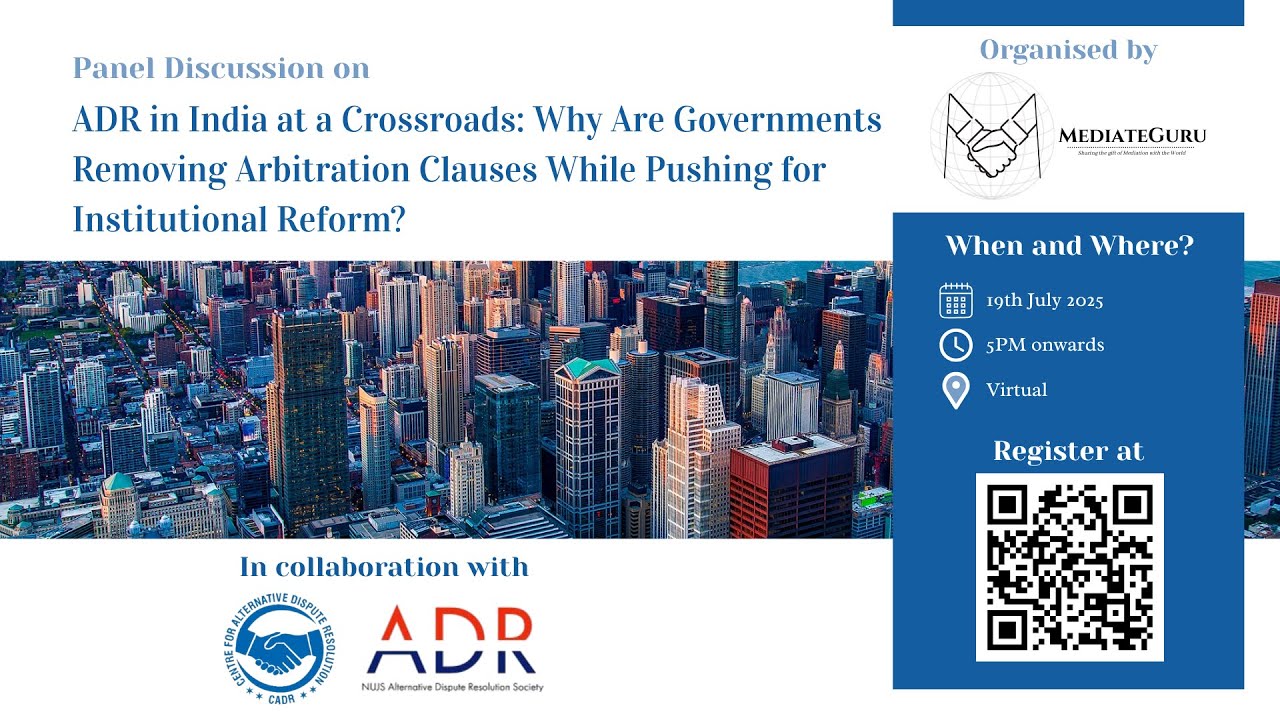 Panel Discussion on ADR in India at a Crossroads | 19th July 2025