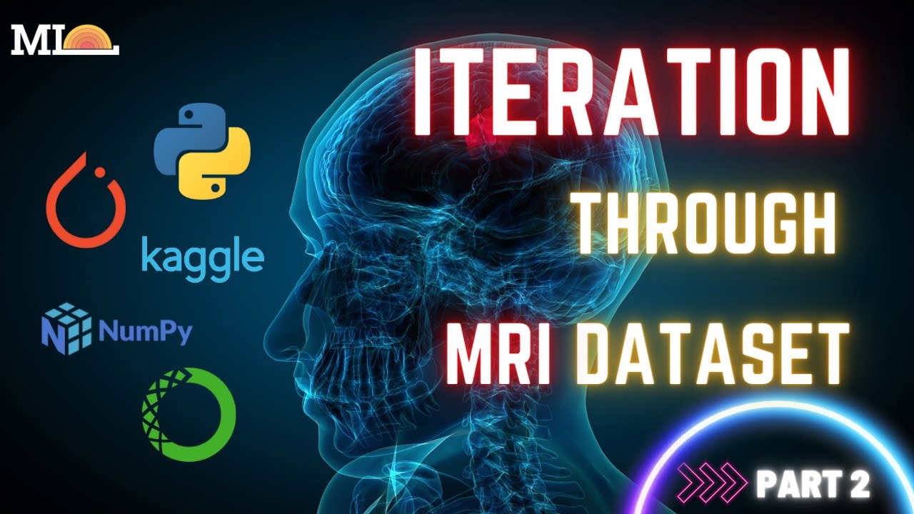10- Iterate through the MRI Dataset (Part-2): Using DataLoader