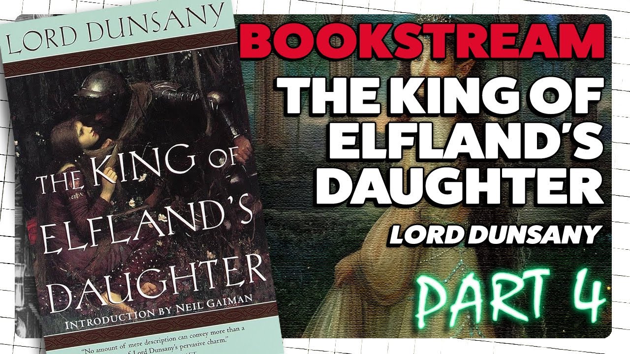 Chapter 15 and Beyond, More Reading of King of Elfland's Daughter