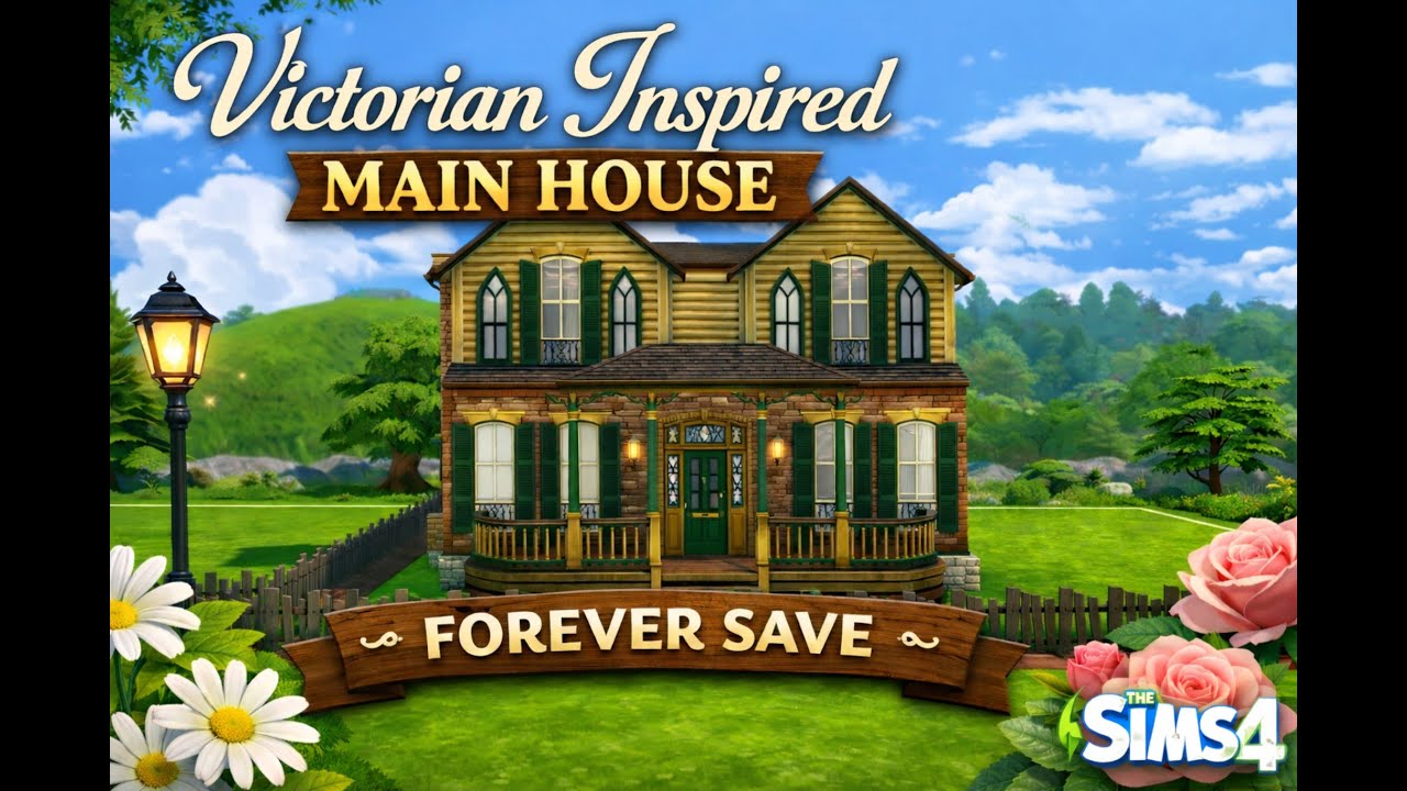 Historic Victorian Main House 🏛️ pt1 | Forever Save Build ep1| The Sims 4