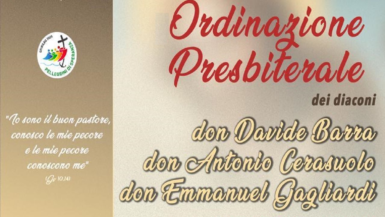 Ordinazione presbiterale di don Davide Barra, don Antonio Cerasuolo e don Emmanuel Gagliardi