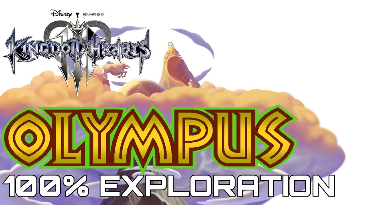 Kingdom Hearts 3 OLYMPUS 100% EXPLORATION GUIDE (ALL SECRETS, CHESTS, EMBLEMS, BATTLEGATES...)