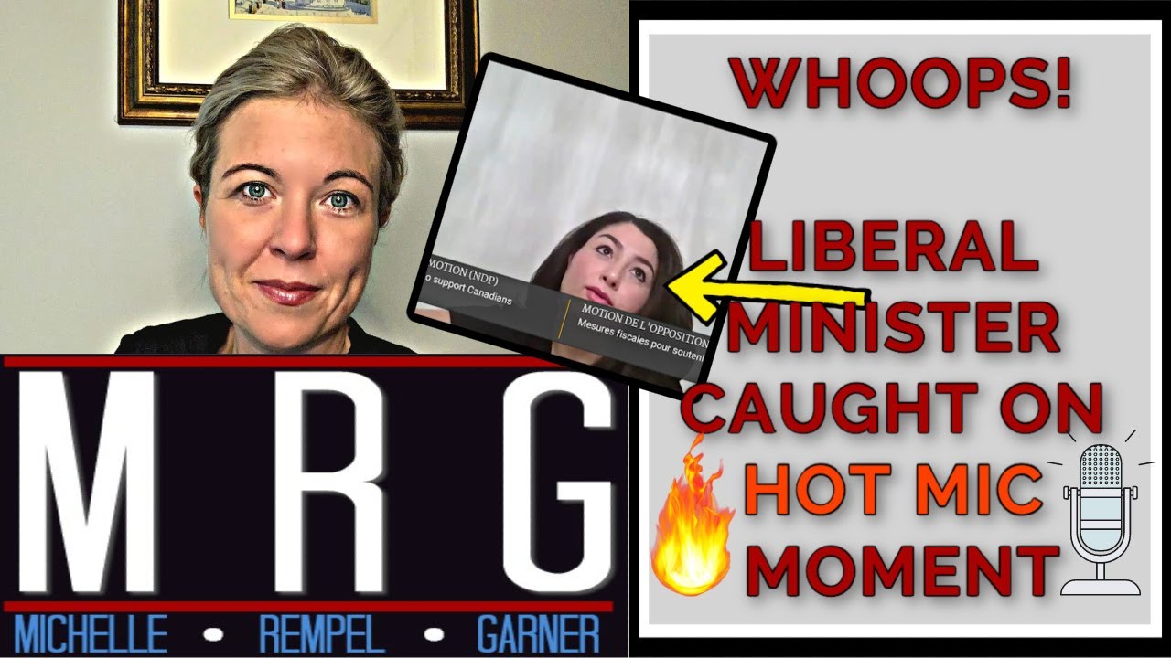 WHOOPS! Liberal Minister caught on hot mic moment | Michelle Rempel Garner | MRG