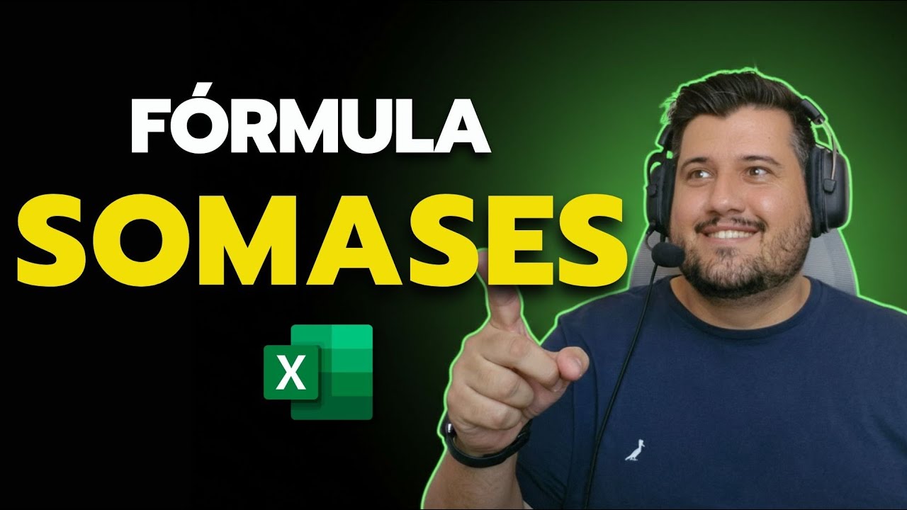 SOMASES EXCEL - COMO SOMAR CONSIDERANDO 2 OU MAIS CRITÉRIOS / CONDIÇÕES