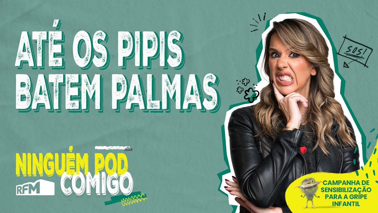 Até os pipis batem palmas - Ninguém POD Comigo - Ep. 235 - RFM
