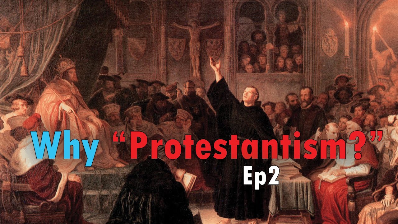 Why Do Catholics Call The Reformation "Protestantism?" (Protestantism Explained #2)