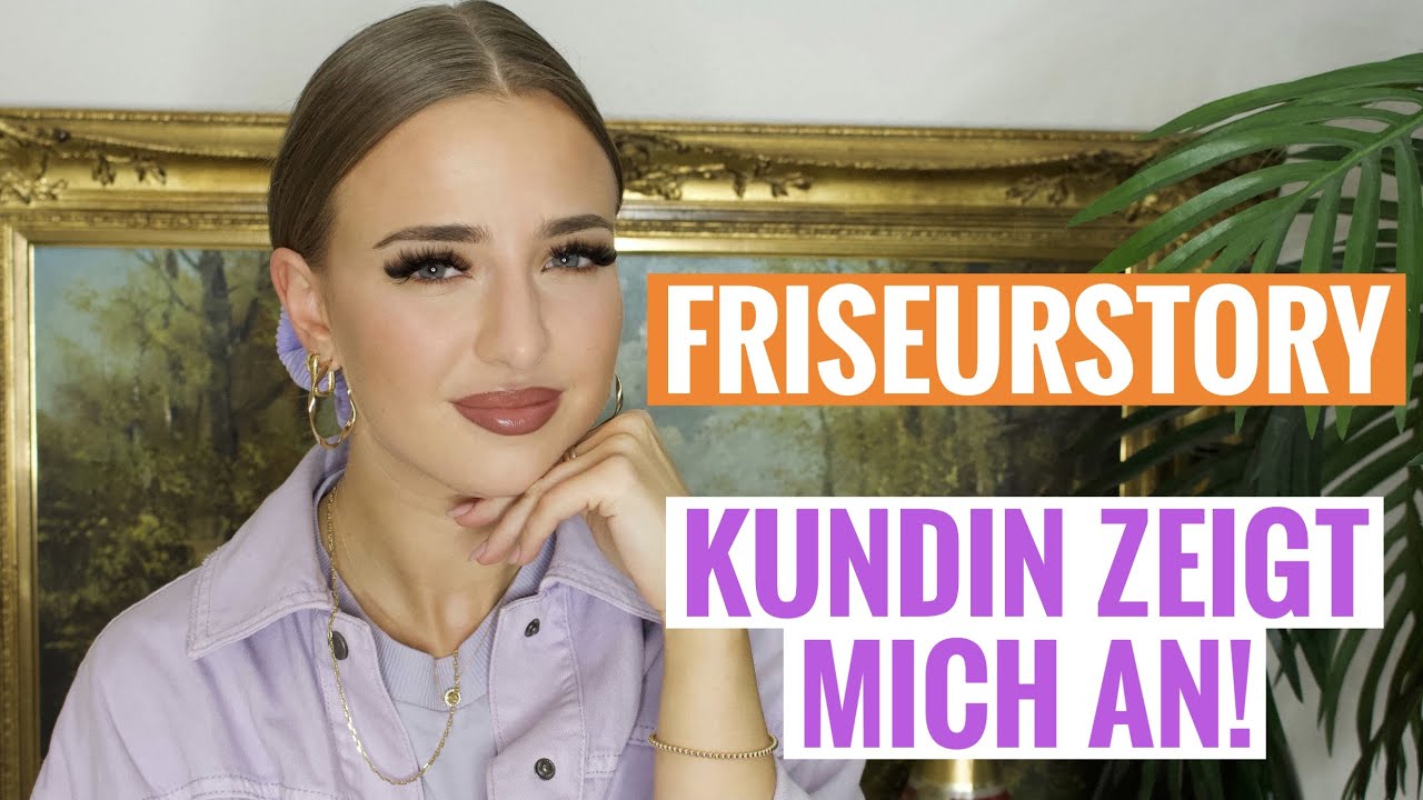 FRISEURSTORY: KUNDIN HAT MICH ANGEZEIGT! / Sabrina Schuster