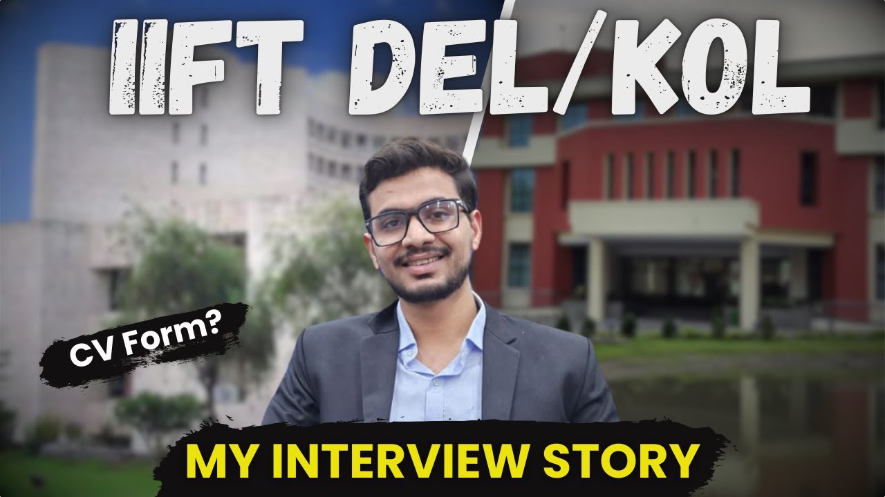IIFT interview story || From IIFT Student || CV form Questions