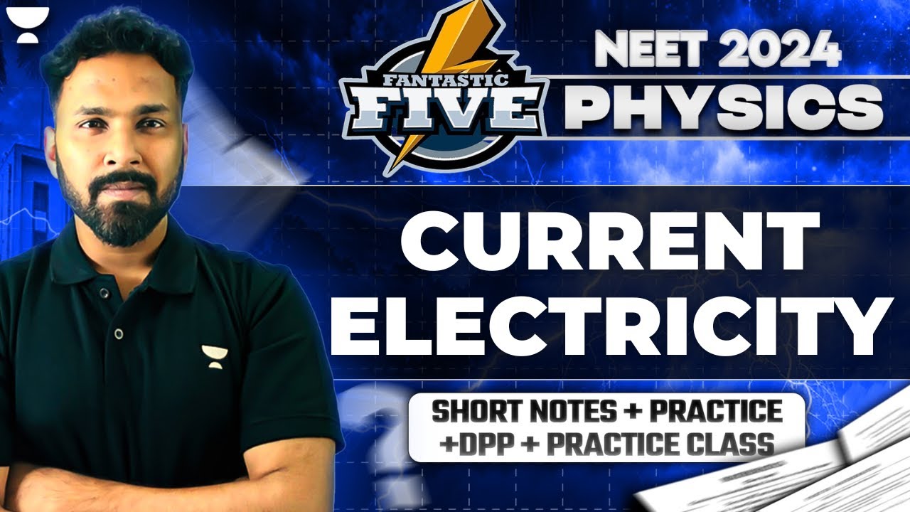 Current Electricity | One Shot | NEET 2024 | Anupam Upadhyay