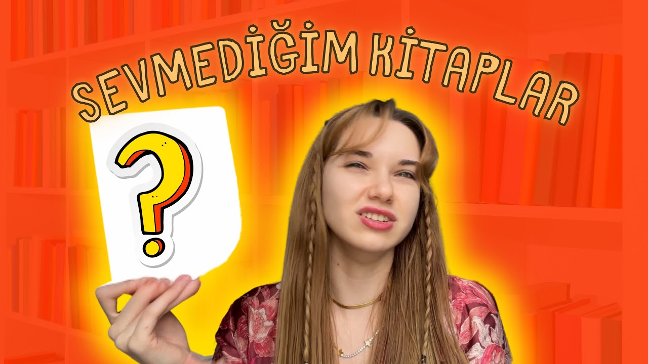 SEVMEDİĞİM KİTAPLAR (kırıcı olmadan) 🥲