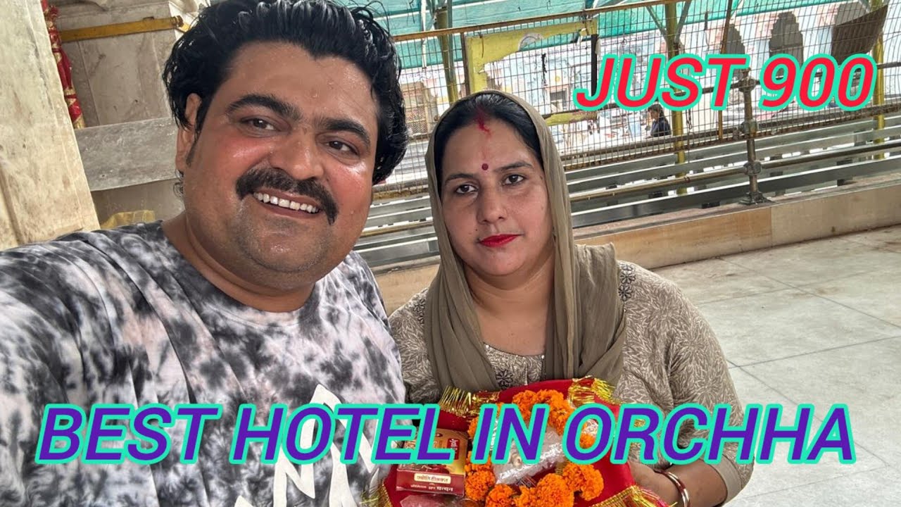 Best hotel in orchha/ orchha main sabse achha hotel / cheapest hotel in orchha 2024 / full vlog