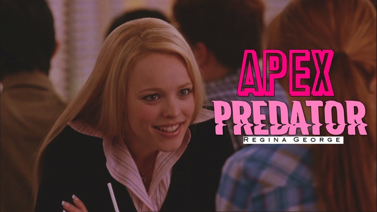 Apex Predator │ Regina George (Mean Girls) »  Musical/Movie