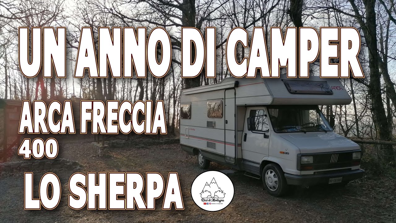 (ripubblicato, cancellato per errore) UN ANNO DI CAMPER VINTAGE ARCA FRECCIA 400 lo Sherpa