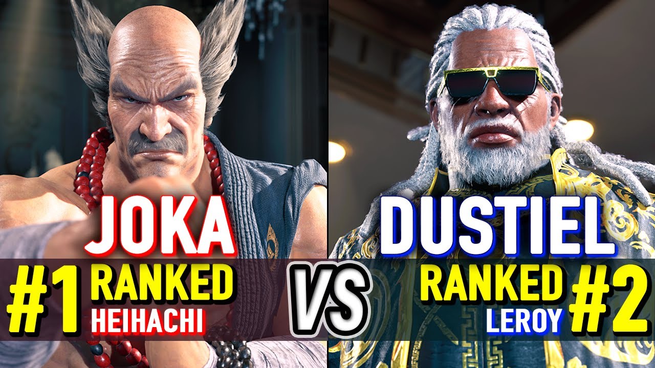 T8 🔥 JOKA (#1 Ranked Heihachi) vs DUSTIEL (#2 Ranked Leroy) 🔥 Tekken 8 High Level Gameplay