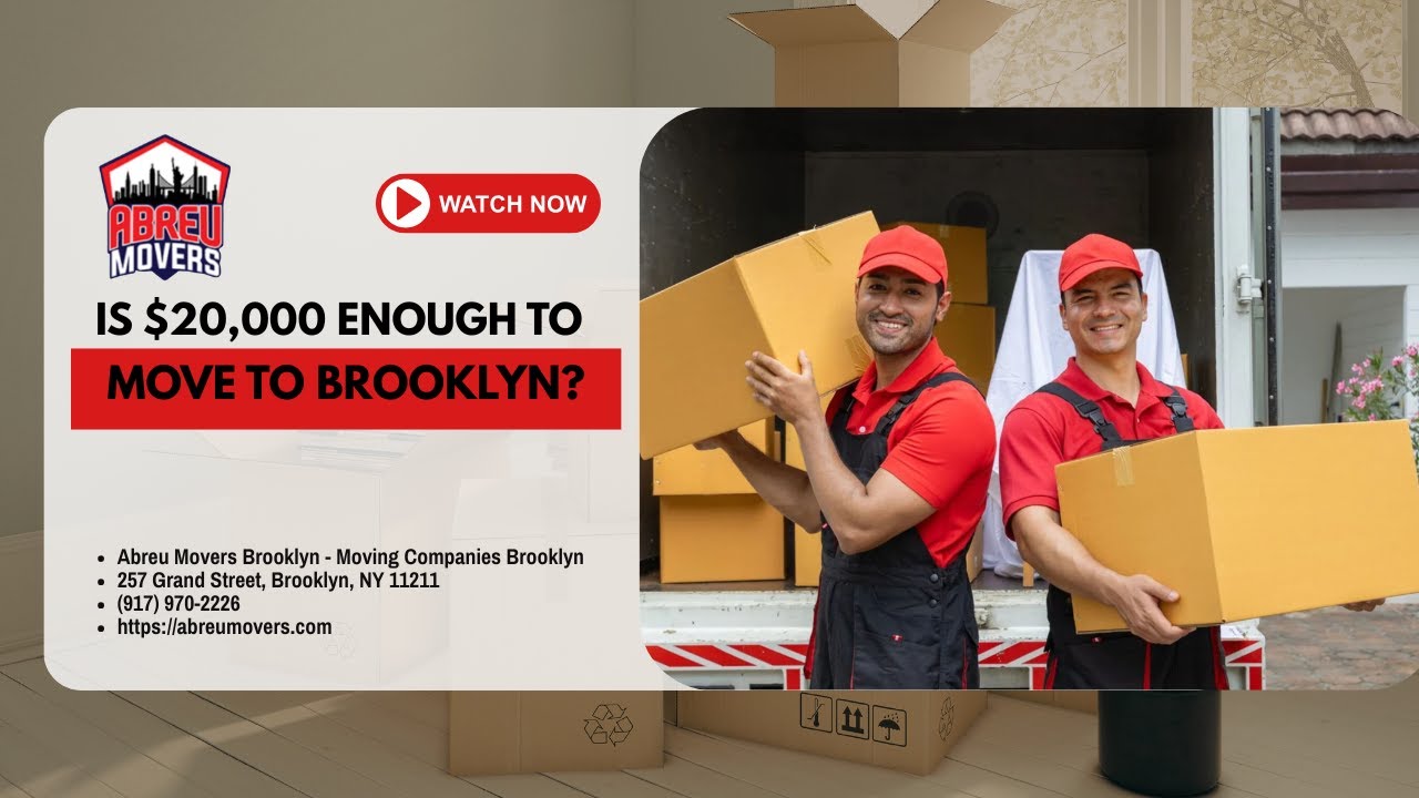 Is $20,000 enough to move to Brooklyn?