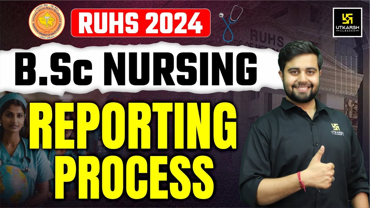 RUHS BSc Nursing 2024 College Reporting Process & Upgradation | Dr. Himanshu Sir