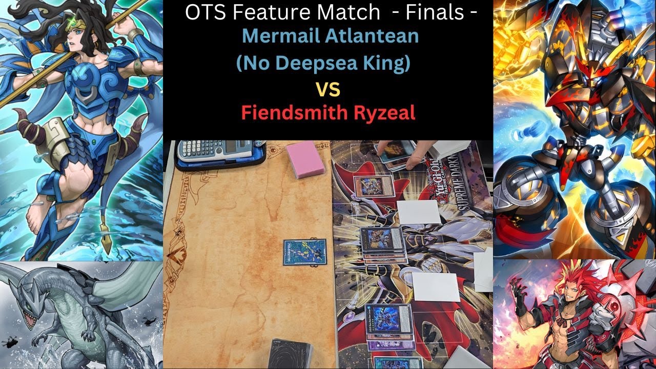 Yugioh OTS Feature Match Round 4 (Finals) - Mermail Atlantean vs Fiendsmith Ryzeal