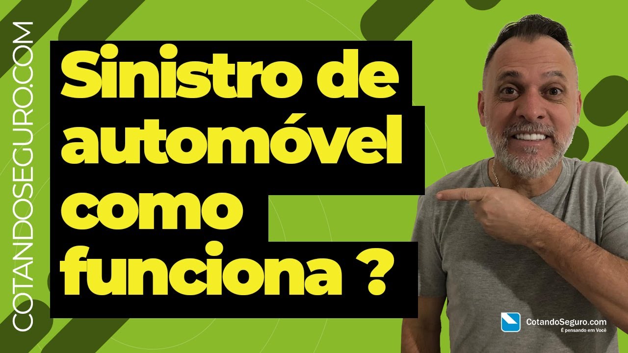 🔥 Sinistro de Automóvel como Funciona no Seguro?