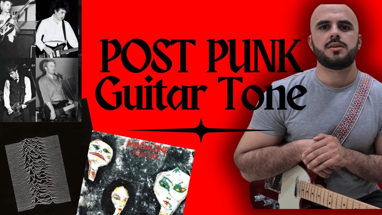 How to get the Guitar Tone - Post-Punk (80s Post Punk, Gothic Rock, Dark Wave, Cold Wave, etc...)
