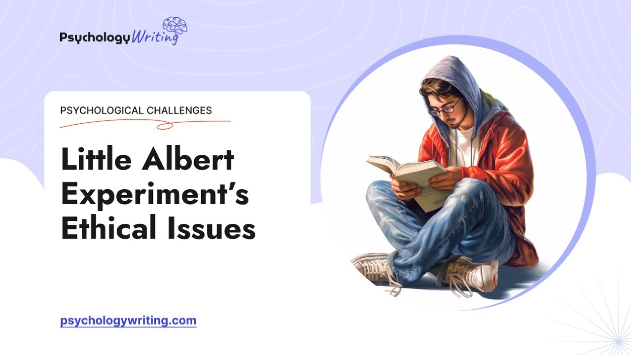 Little Albert Experiment's Ethical Issues - Essay Example