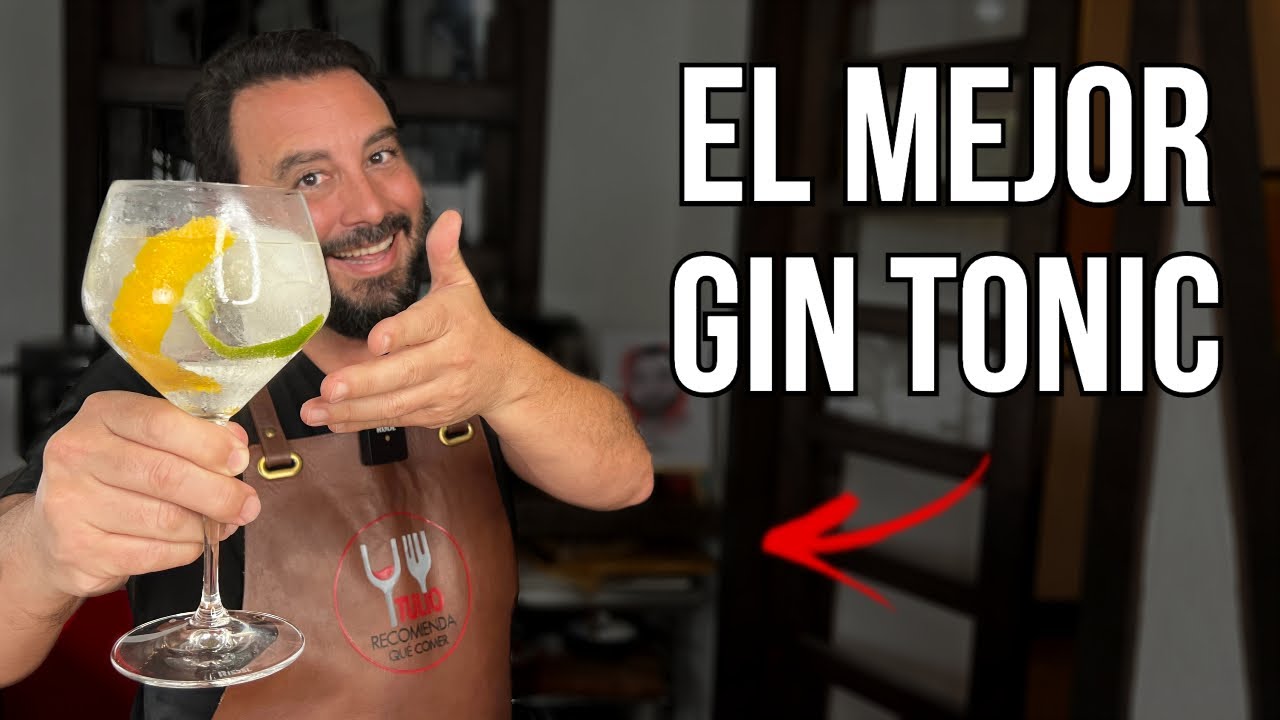 Cómo hacer el Mejor Gin Tonic Casero | Receta Fácil