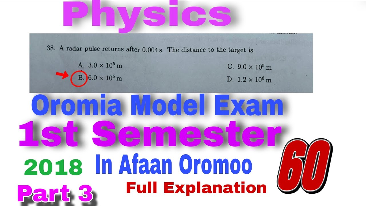 Physics Oromia Model Exam First semester || Oromia model 2018 Explanation in Afaan Oromoo