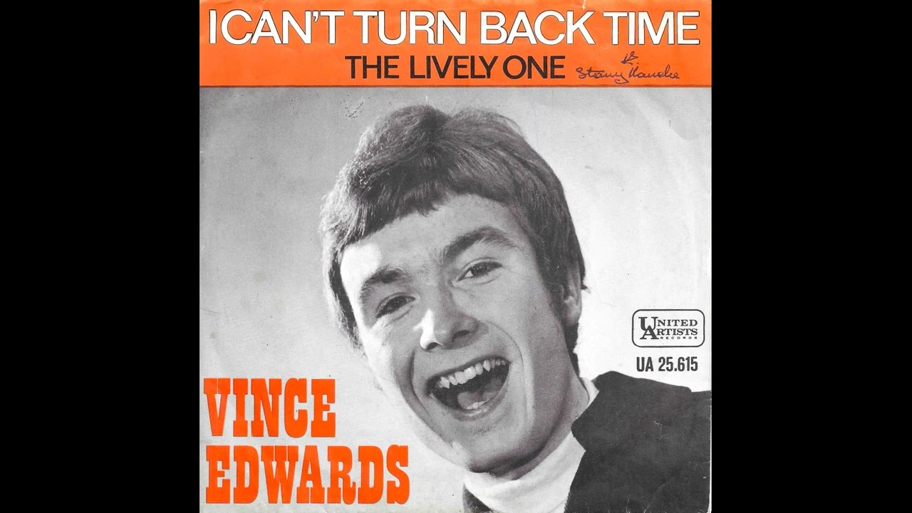 I can't turn back time (STEREO) Vince Edwards.