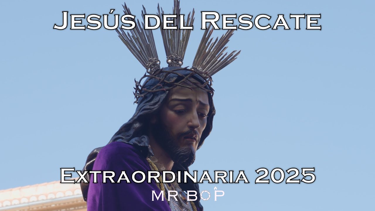[4K] SALIDA EXTRAORDINARIA JESÚS DEL RESCATE | GRANADA 2025